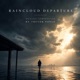 Raincloud Departure Single