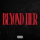 Beyond Her Single