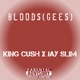 Bloods Gees feat Jay Slim Single