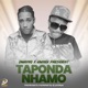 TAPONDA NHAMO feat HWINDI PRESIDENT Single