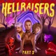 HELLRAISERS Part 3