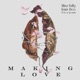 Making Love feat Louis Dee Single