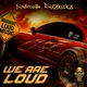 We Are Loud Single