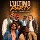 L ultimo party Single
