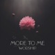 More To Me Worship