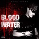 Blood Is Thicker Than Water EP