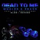 Dead To Me Slow Reverb Single