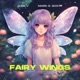 Fairy wings feat Mark E Scott Single
