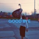 GOOD BYE Single