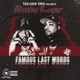 Famous Last Words feat Conway the Machine Ty Farris Single