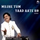 Mujhe Tum Yaad Aate Ho EP