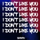I Don t Like You Single