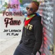 Just For The Fame feat Flav Single