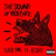 The Sound of Violence Single