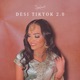 Desi TikTok 2 0 feat REVEAL Single