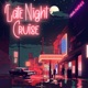 Late Night Cruise Single