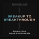 Breakup to Breakthrough feat Brian Chinn Dear Evergreen Single