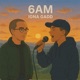 6 A M feat IGNA Single