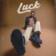 Luck Single