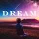 Dream feat Dee Baby Single