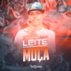Leite Moça Single