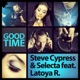 Good Time Remixes feat Latoya R