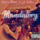 Mandatory feat Lil Dallas Single