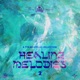 Healing Melodies 2 Acapella