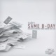 Same B Day Single