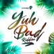 Yuh Bad Riddim Soca 2020 Trinidad and Tobago Carnival Single
