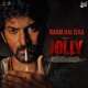 Naam Hai Iska JOLLY From Jolly Single
