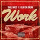 Work feat Keak Da Sneak Single