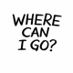WHERE CAN I GO Single