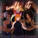 Walk It Like I Talk It feat Keetheweeb TyWeZee Single