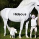 Hideous