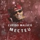 Cupido Maluco Single