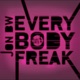 Everybody Freak Single