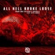 All Hell Broke Loose feat Hype Turner Single