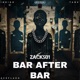 BAR AFTER BAR feat TankTheTruth Indigo ACE FLAKO Single