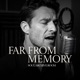 Far From Memory feat William Single