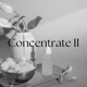 Concentrate II Single