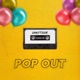 Pop Out Single