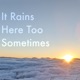 It Rains Here Too Sometimes feat G Namian Single