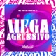 Mega Agressivo feat Mc Viih Single