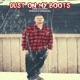 Dust On My Boots Single