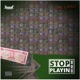 Stop playin EP