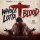 Whole Lotta Blood Single