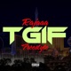 TGIF FREESTYLE Single