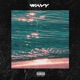 Wavy feat BoMalone Aimee Britannia Sylla Single