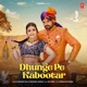 Dhunge Pe Kabootar Single